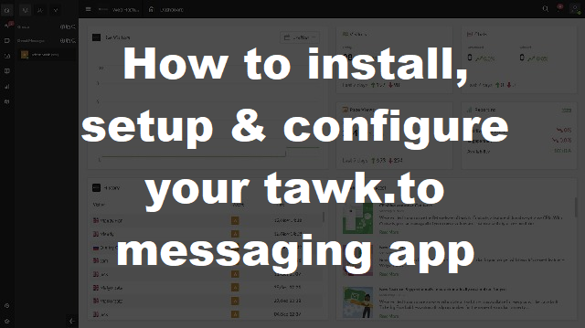 install setup configure tawk.to messaging app