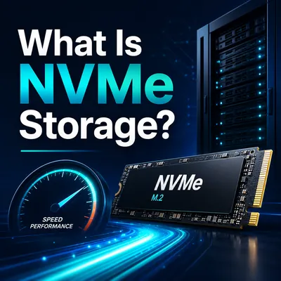 What Is NVMe Storage?